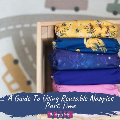 A Guide To Using Reusable Nappies Part Time
